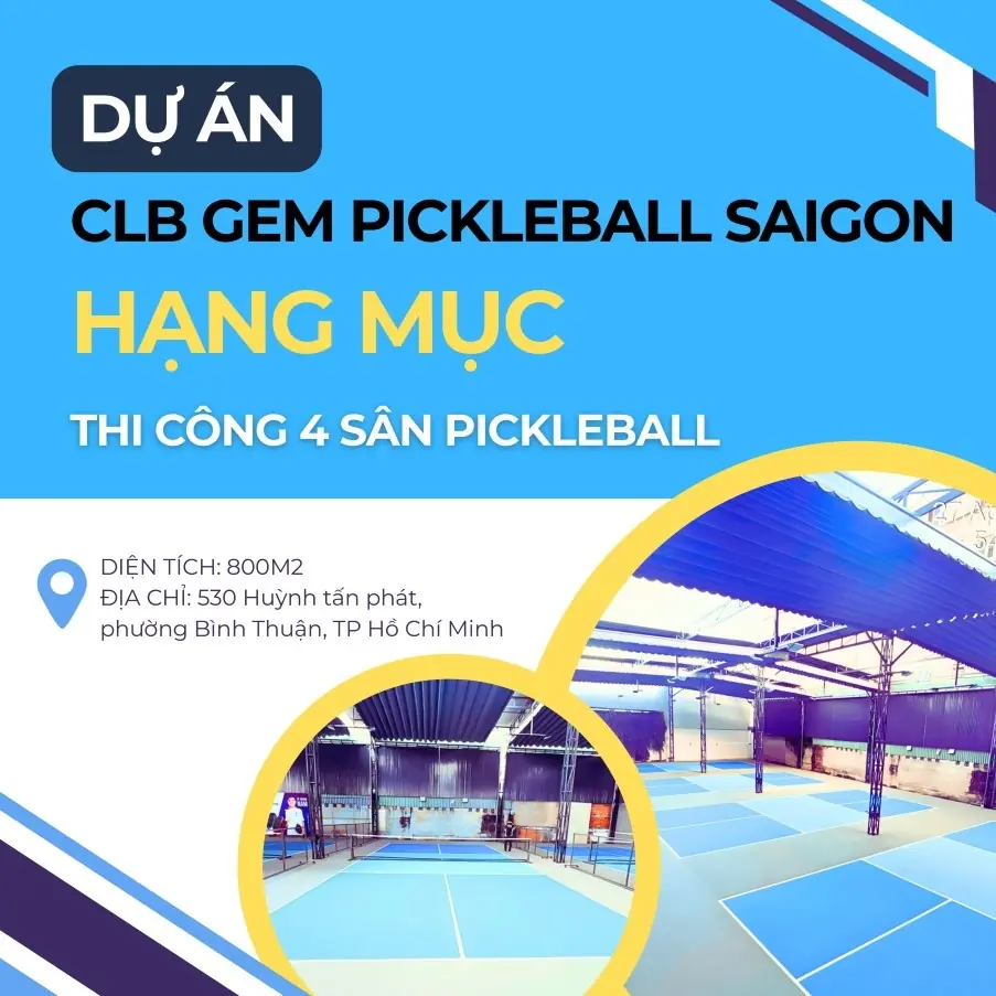 DỰ ÁN CLB GEM PICKLEBALL SAIGON