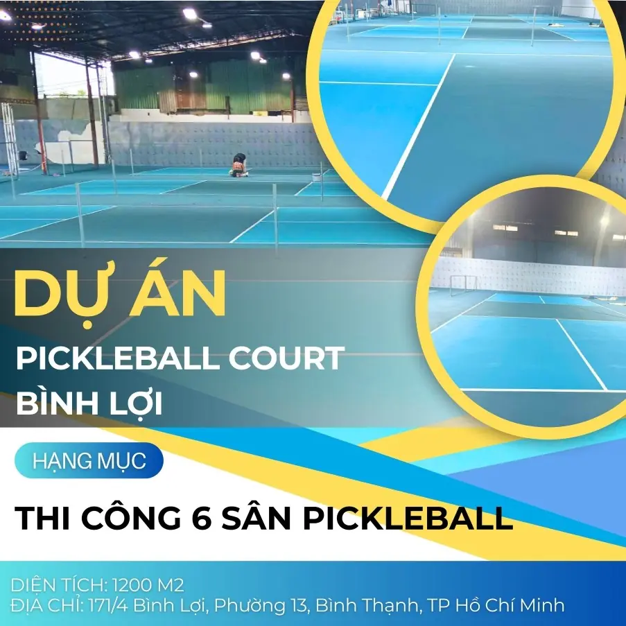DỰ ÁN PICKLEBALL COURT BÌNH LỢI
